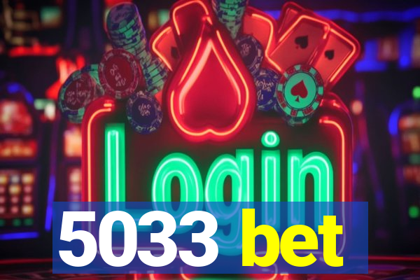 5033 bet